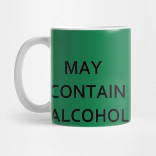 May contain alcohol Mug